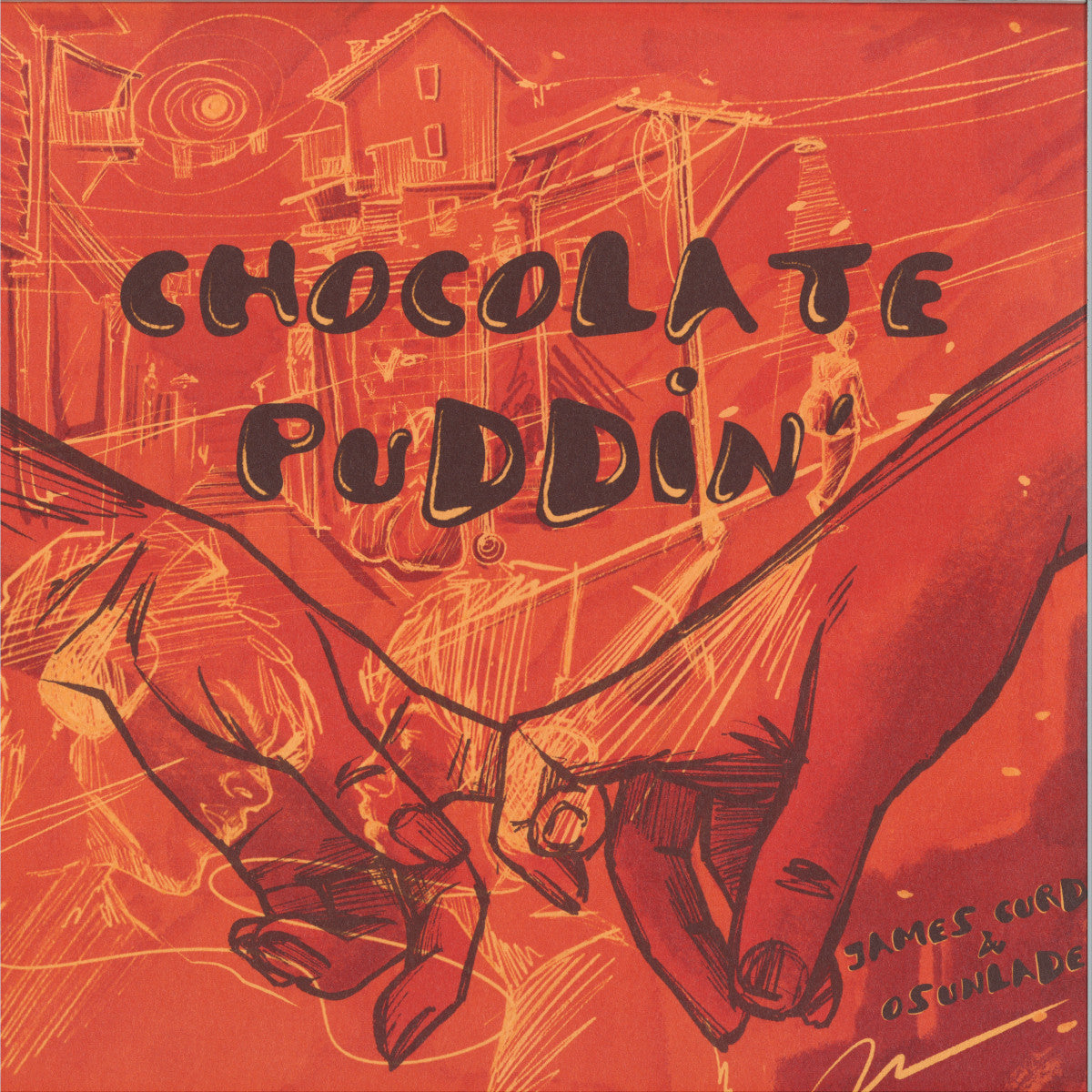 James Curd / Osunlade - Chocolate Puddin